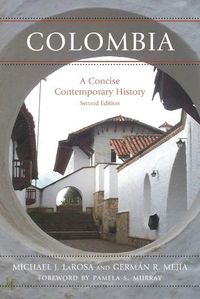 Cover image for Colombia: A Concise Contemporary History