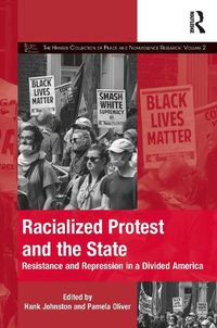 Cover image for Racialized Protest and the State: Resistance and Repression in a Divided America