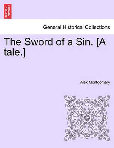 Cover image for The Sword of a Sin. [a Tale.]