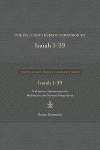 Cover image for PREACHERS HEBREW COMPANION ISAIAH 1-39