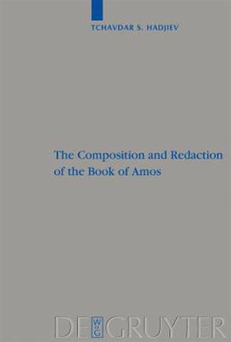 The Composition and Redaction of the Book of Amos