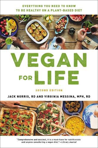 Cover image for Vegan for Life (Revised): Everything You Need to Know to Be Healthy on a Plant-Based Diet