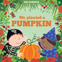 Cover image for We Planted a Pumpkin
