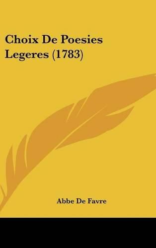 Cover image for Choix de Poesies Legeres (1783)