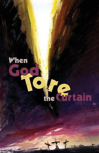 Cover image for When God Tore the Curtain