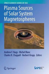 Cover image for Plasma Sources of Solar System Magnetospheres