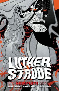 Cover image for Luther Strode: The Complete Series