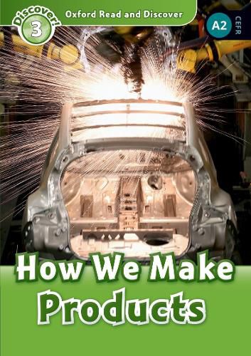 Cover image for Oxford Read and Discover: Level 3: How We Make Products Audio Pack