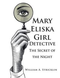 Cover image for Mary Eliska Girl Detective