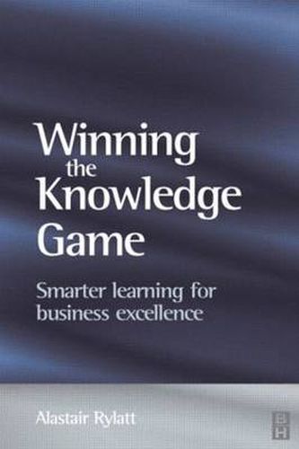 Cover image for Winning the Knowledge Game: Smarter Learning for businesS Excellence