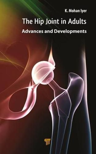 Cover image for Hip Joint in Adults: Advances and Developments