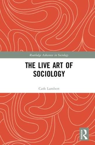 Cover image for The Live Art of Sociology