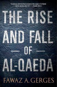 Cover image for The Rise and Fall of Al-Qaeda