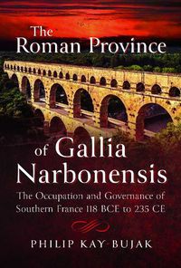 Cover image for The Roman Province of Gallia Narbonensis