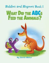 Cover image for Riddles and Rhymes: What Did the ABCs Feed the Animals: Bedtime with a Smile Picture Books