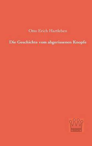Cover image for Die Geschichte vom abgerissenen Knopfe