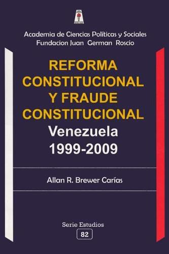 Cover image for Reforma Constitucional Y Fraude Constitucional: Venezuela 1999-2009