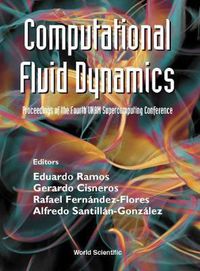 Cover image for Computational Fluid Dynamics - Proceedings Of The Fourth Unam Supercomputing Conference