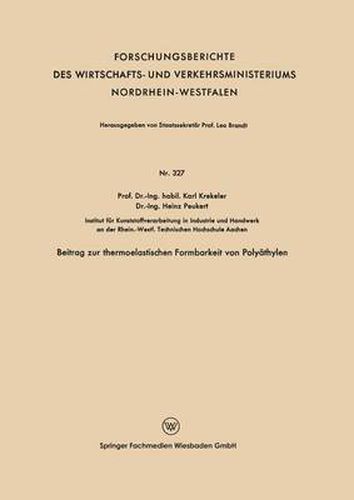 Beitrag Zur Thermoelastischen Formbarkeit Von Polyathylen