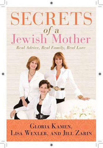 Cover image for Secrets of a Jewish Mother: Real Advice, Real Family, Real Love