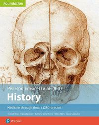 Cover image for Edexcel GCSE (9-1) History Foundation Medicine through time, c1250-present Student Book