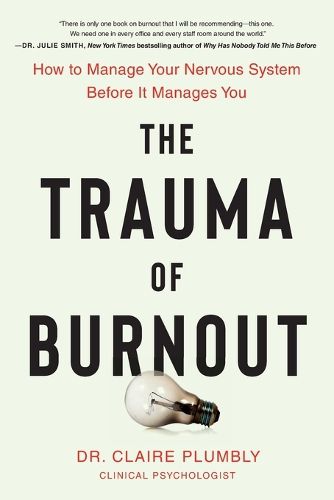 Cover image for The Trauma of Burnout