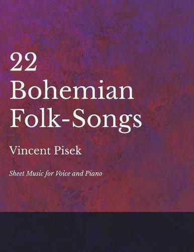 Cover image for 22 Bohemian Folk-Songs - Sheet Music for Voice and Piano