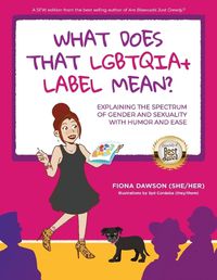 Cover image for What Does That LGBTQIA+ Label Mean?