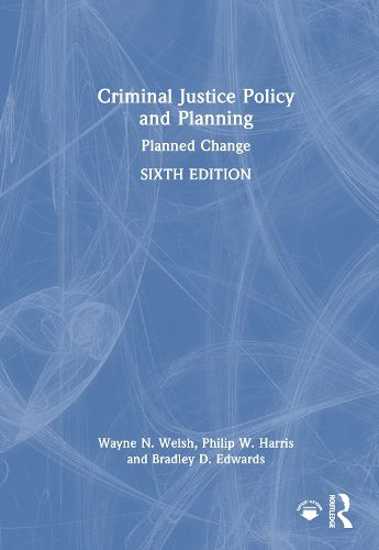 Cover image for Criminal Justice Policy and Planning