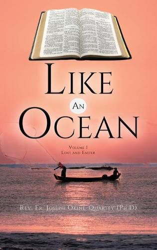 Cover image for Like An Ocean Volume I Lent and Easter