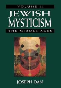 Cover image for Jewish Mysticism: The Middle ages