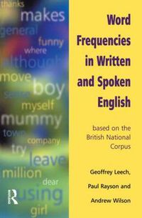 Cover image for Word Frequencies in Written and Spoken English: based on the British National Corpus