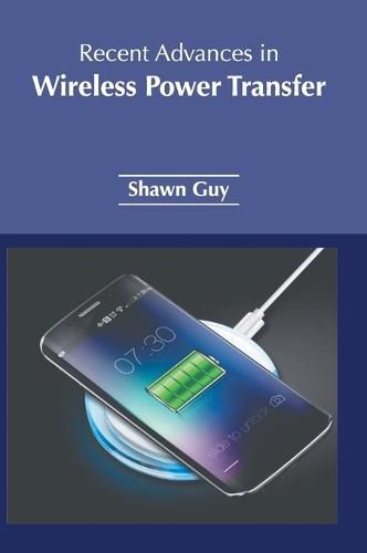 Cover image for Recent Advances in Wireless Power Transfer