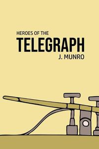 Cover image for Heroes of the Telegraph