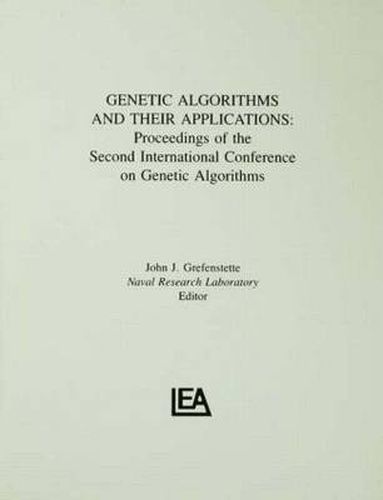 Cover image for Genetic Algorithms and their Applications: Proceedings of the Second International Conference on Genetic Algorithms