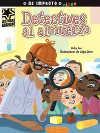 Cover image for Detectives Al Almuerzo