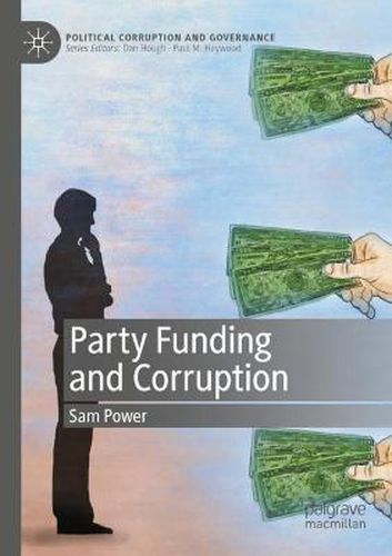 Cover image for Party Funding and Corruption
