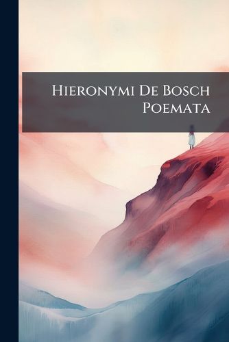 Cover image for Hieronymi De Bosch Poemata
