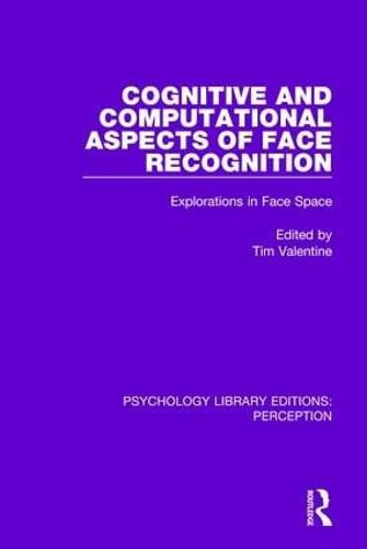 Cover image for Cognitive and Computational Aspects of Face Recognition: Explorations in Face Space