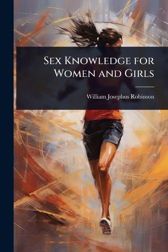 Cover image for Sex Knowledge for Women and Girls