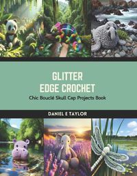 Cover image for Glitter Edge Crochet