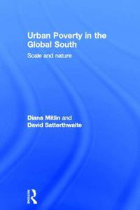 Cover image for Urban Poverty in the Global South: Scale and Nature