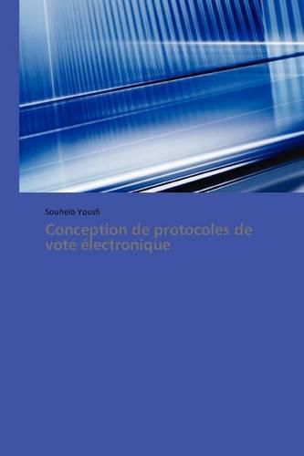 Cover image for Conception de Protocoles de Vote Electronique