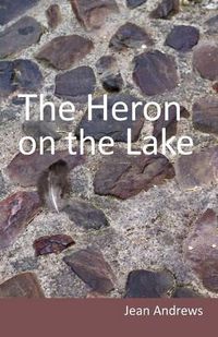 Cover image for The Heron on the Lake