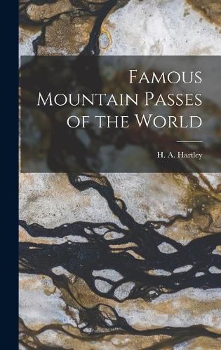 Cover image for Famous Mountain Passes of the World