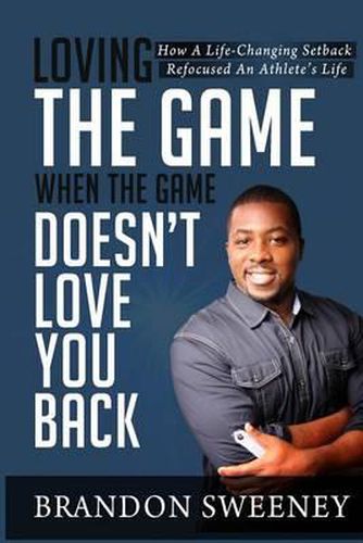 Cover image for Loving The Game When The Game Doesn't Love You Back