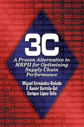 Cover image for 3c: A Proven Alternative to MRPII for Optimizing Supply Chain Performance