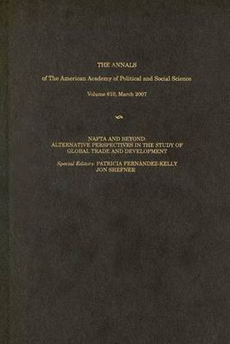 NAFTA and Beyond: Alternative Perspectives in the Study of Global Trade and Development