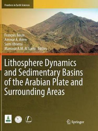 Cover image for Lithosphere Dynamics and Sedimentary Basins of the Arabian Plate and Surrounding Areas