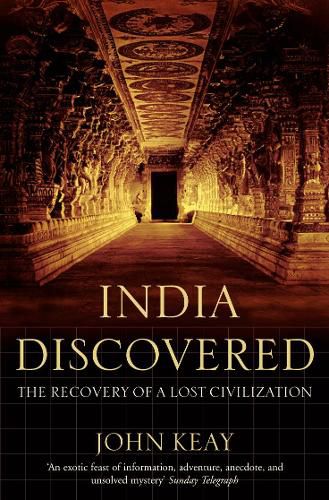 Cover image for India Discovered: The Recovery of a Lost Civilization